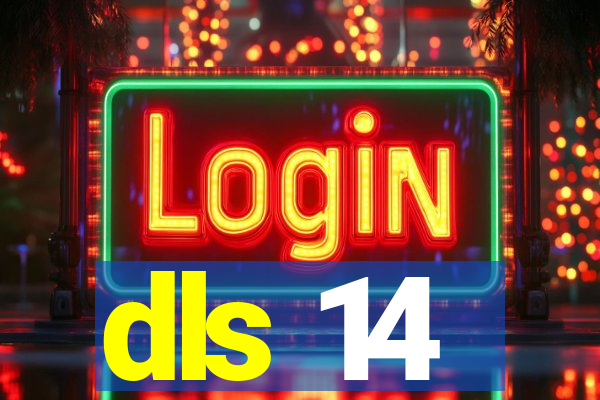 dls 14